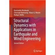 Structural Dynamics With Applications in Earthquake and Wind Engineering