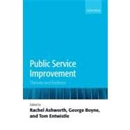 Public Service Improvement Theories and Evidence