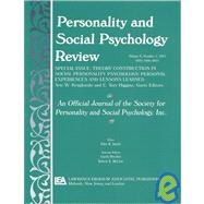 Theory Construction in Social Personality Psychology: Personal Experiences and Lessons Learned: A Special Issue of personality and Social Psychology Review