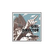 Girl Director: Making Your Own Chick Flick