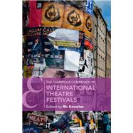 The Cambridge Companion to International Theatre Festivals