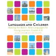 Languages and Children Making the Match, New Languages for Young Learners, Grades K-8