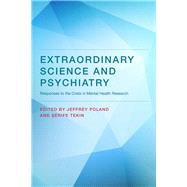 Extraordinary Science and Psychiatry Responses to the Crisis in Mental Health Research