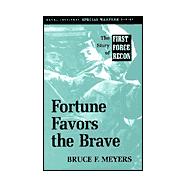 Fortune Favors the Brave