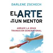 El Arte de Ser un Mentor / The Art of Mentoring
