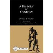 History of Cynicism From Diogenes to the Sixth Century A.D.