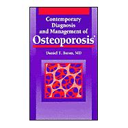 Contemporary Diagnosis and Management of Osteoporosis