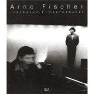 Arno Fischer: Fotografie Photopraphy