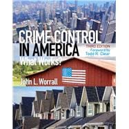 Crime Control in America What Works?