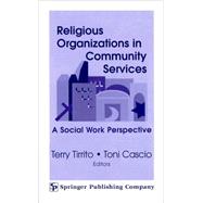 Religious Organizations in Community Services: A Social Work Perspective