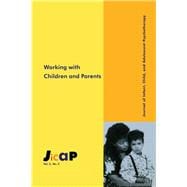 Working With Children: Journal of Infant, Child, and Adolescent Psychotherapy, 2.2