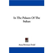 In the Palaces of the Sultan