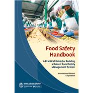 Food Safety Handbook A Practical Guide for Building a Robust Food Safety Management System