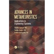 Advances in Metaheuristics: Applications in Engineering Systems