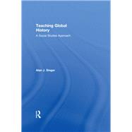 Teaching Global History: A Social Studies Approach