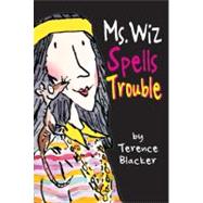 Ms. Wiz Spells Trouble