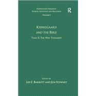 Volume 1, Tome II: Kierkegaard and the Bible - The New Testament