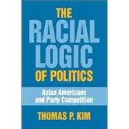 The Racial Logic of Politics