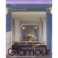 Contemporary Glamour : Opulent Interiors from Grand to Exotic