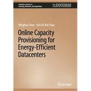 Online Capacity Provisioning for Energy-Efficient Datacenters