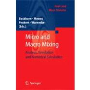 Micro and Macro Mixing