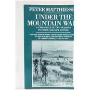 Under the Mountain Wall : A Chronicle of Two Seasons in Stone Age New Guinea