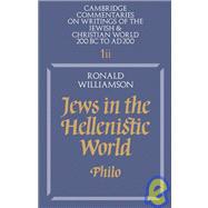 Jews in the Hellenistic World Vol. 1 : Philo