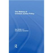 The Making of Criminal Justice Policy