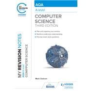 My Revision Notes: AQA A-level Computer Science