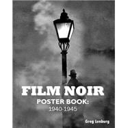 Film Noir Poster Book 1940-1945