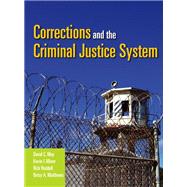 Corrections and the Criminal Justice System