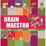 Brain maestro juegos 2; Juegos para activar la mente de tu hijo, desarrrollar su inteligencia y enseñarle estrategias para resolver problemas