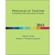 Principles of Taxation for Business and Investment Planning, 2013 Edition