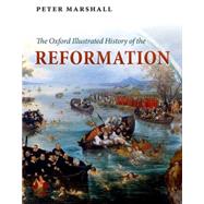 The Oxford Illustrated History of the Reformation