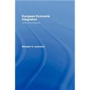 European Economic Integration: Limits and Prospects