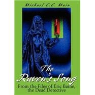 The Raven's Song: From the Files of Eric Baine, the Dead Detective