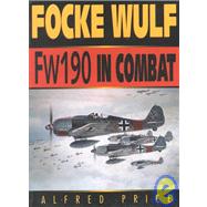 Focke Wulf Fw 190 in Combat