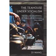 The Teahouse Under Socialism