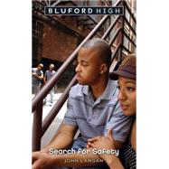 Bluford High #13: Search for Safety