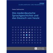 Die Niederdeutsche Sprachgeschichte Und Das Deutsch Von Heute