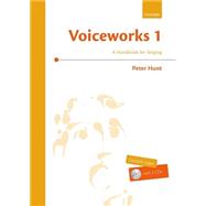 Voiceworks 1 A Handbook for Singing
