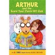 Arthur and the Scare-Your-Pants-Off Club An Arthur Chapter Book