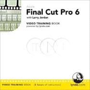 Apple Final Cut Pro 6: Video Training Book