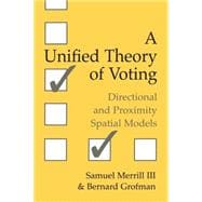 A Unified Theory of Voting
