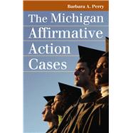 The Michigan Affirmative Action Cases