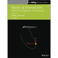 Matter and Interactions, Volume 2: Electric and Magnetic Interactions, 4th Edition [Rental Edition] book cover, ISBN 9781119625490
