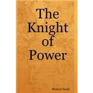 The Knight of Power