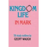 Kingdom Life in Mark