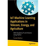 IoT Machine Learning Applications in Telecom, Energy, and Agriculture