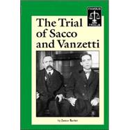 The Trial Of Sacco And Vanzetti